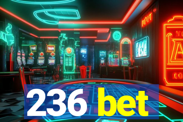 236 bet